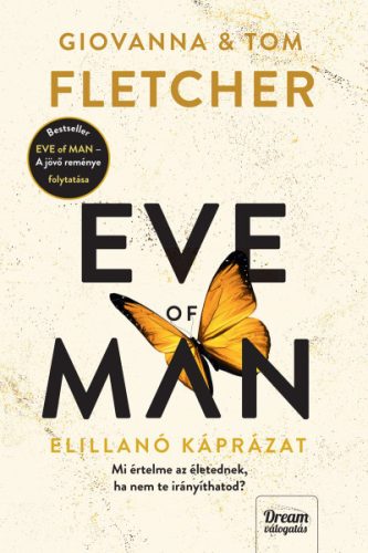 Tom és Giovanna Fletcher - Eve of Man - Az elillanó káprázat - Eve of Man-trilógia 2.