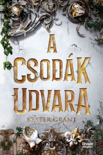 Kester Grant - A csodák udvara