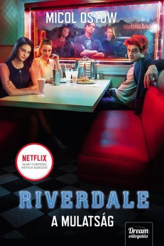 Ostow Micol - Riverdale - A mulatság - Riverdale 3.