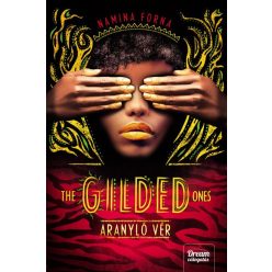   Namina Forna - The Gilded Ones - Aranyló vér - Halhatatlanok 1.