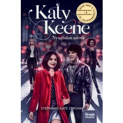 Stephanie Kate Strohm - Katy Keene - Nyugtalan szívek
