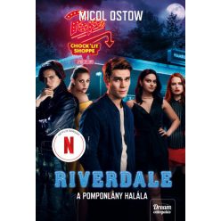   Micol Ostow- Riverdale - A pomponlány halála - Riverdale-sorozat 4. rész