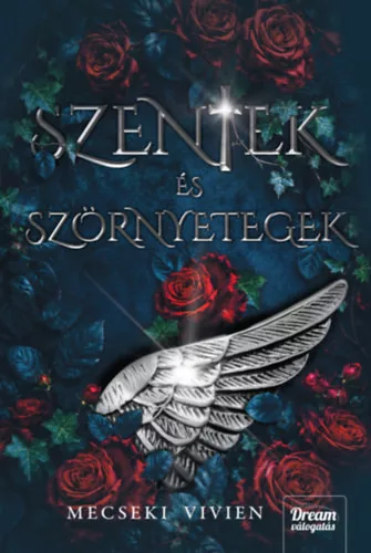  Szentek és szörnyetegek -  Mecseki Vivien (kötött áras) 