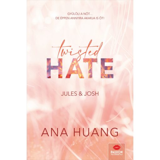 Twisted Hate - Twisted 3. - Ana Huang
