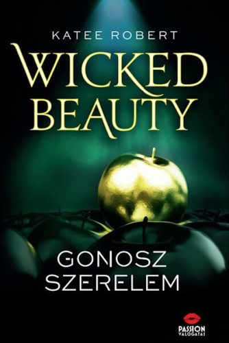 Wicked Beauty - Gonosz szerelem  - Katee Robert