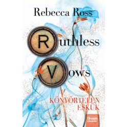   Ruthless Vows - Könyörtelen eskük - Rebecca Ross (kötött áras)