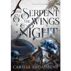   The Serpent and the Wings of Night - Nyaxia koronái 1. - Carissa Broadbent