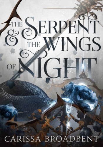 The Serpent and the Wings of Night - Nyaxia koronái 1. - Carissa Broadbent