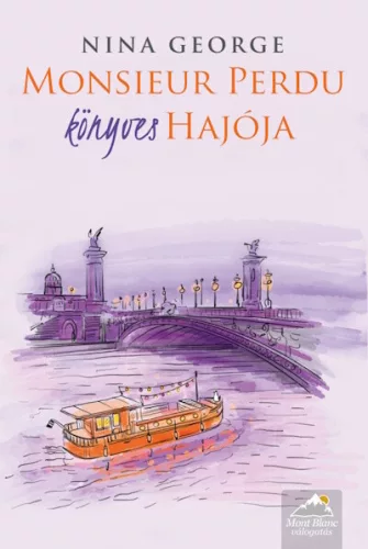 Monsieur Perdu könyves hajója - Nina George (már nem kötött áras)  