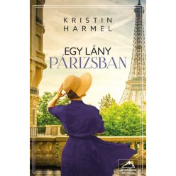 Egy lány Párizsban -  Kristin Harmel