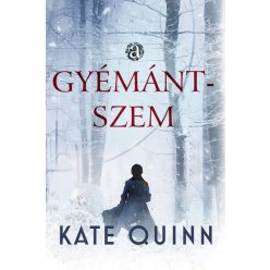 A gyémántszem  - Kate Quinn  (kötött áras)
