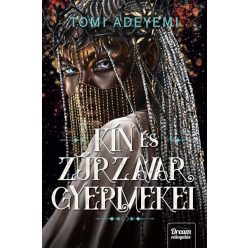 Kín és zűrzavar gyermekei -Tomi Adeyemi (kötött áras) 