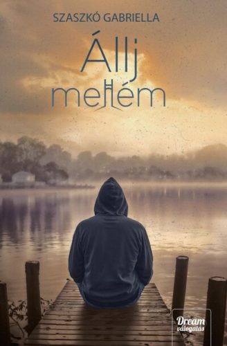 Állj mellém - Szaszkó Gabriella (kötött áras)