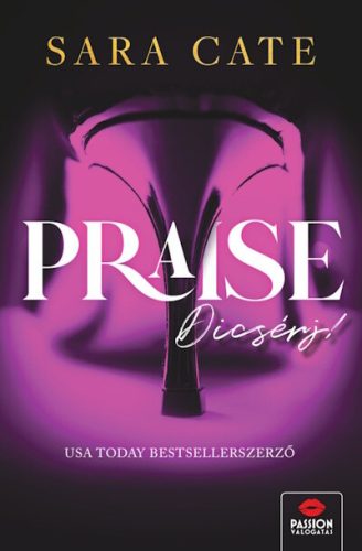 Praise - Dicsérj - Sara Cate (kötött áras) 