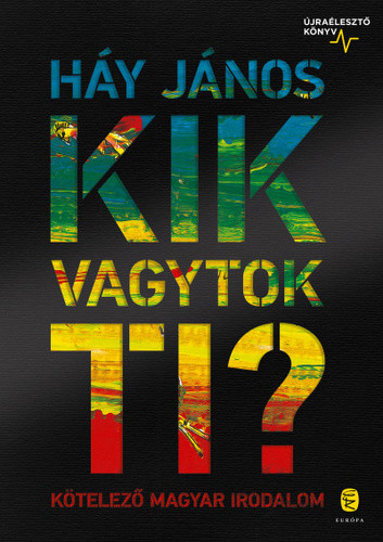 Kik vagytok ti? - Háy János - puha