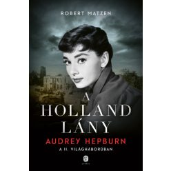 Robert Matzen - A holland lány 