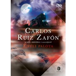   Carlos Ruiz Zafón - Éjféli palota - A Köd trilógiája 2.