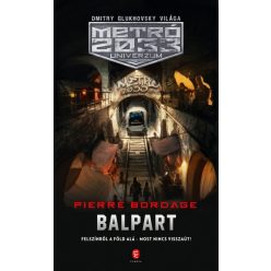 Pierre Bordage - Balpart - Metró 2033 Univerzum 