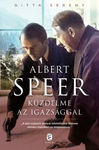 Gitta Sereny - Albert Speer küzdelme az igazsággal