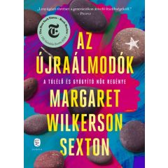 Margaret Wilkerson Sexton - Az újraálmodók