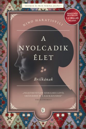 Nino Haratisvili - A nyolcadik élet - Brilkának