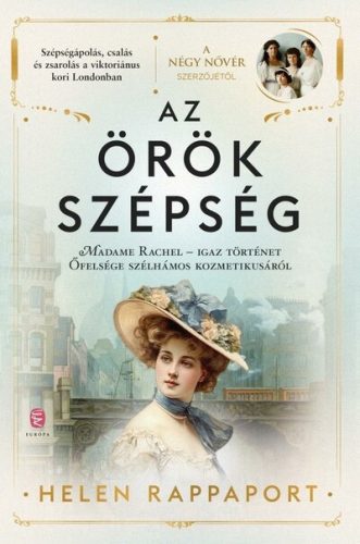 Az örök szépség - Madame Rachel - Helen Rappaport