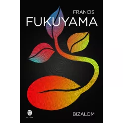 Francis Fukuyama - Bizalom