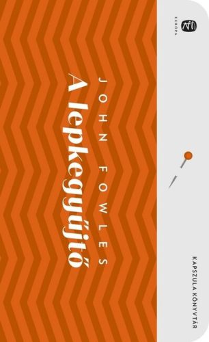 A lepkegyűjtő - Európa Kapszula Könyvtár -  John Fowles