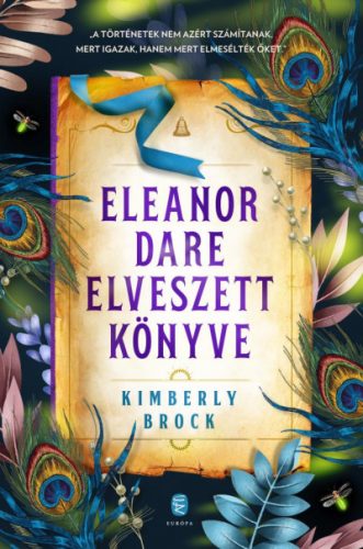 Eleanor Dare elveszett könyve - Kimberly Brock