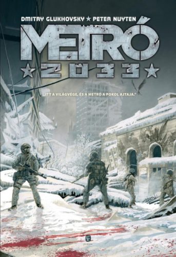 Metró 2033 - Képregény - Dmitry Glukhovsky  és Peter Nuyten  