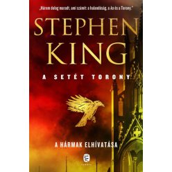 A hármak elhivatása - A Setét Torony 2.-Stephen King