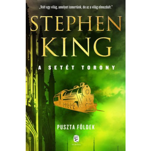 Stephen King  -Puszta földek - A Setét Torony 3.(Új kiadás)