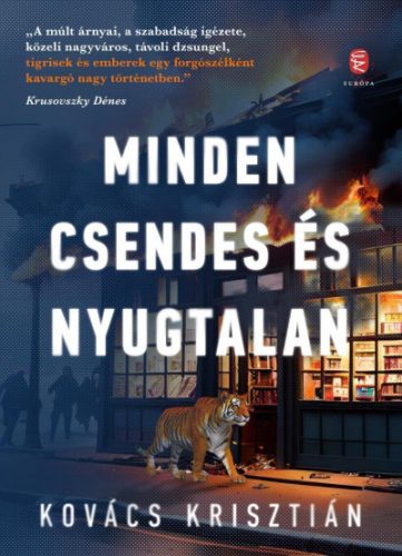 Minden csendes és nyugtalan - Kovács Krisztián