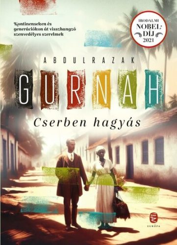 Cserben hagyás - Abdulrazak Gurnah