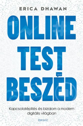 Erica Dhawan - Online Testbeszéd