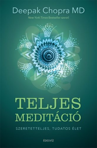 Chopra Deepak - Teljes meditáció 