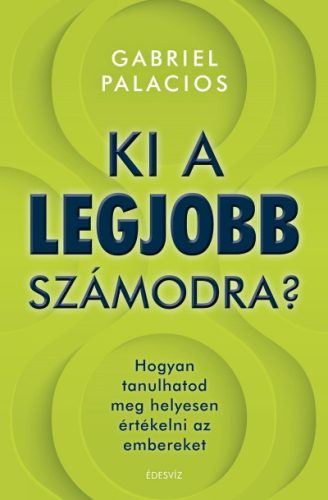 Gabriel Palacios - Ki a legjobb számodra?