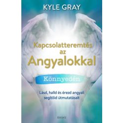 Kyle Gray - Kapcsolatteremtés az Angyalokkal könnyedén