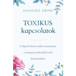 Toxikus kapcsolatok -Shahida Arabi