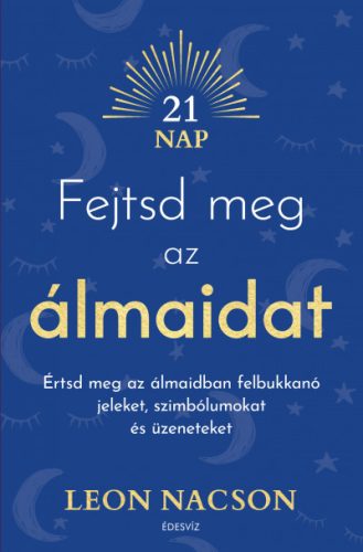 Fejtsd meg az álmaidat - Leon Nacson