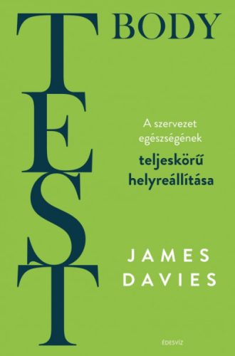 Test - Body - A szervezet teljeskörű helyreállítása -James Davies