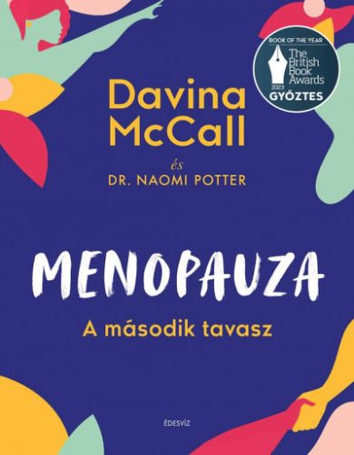 Davina McCall  - Dr. Naomi Potter - Menopauza - A második tavasz