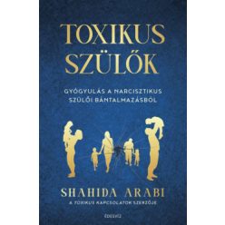   Toxikus szülők - Shahida Arabi 