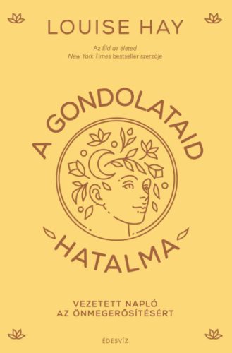 A gondolataid hatalma - Louise Hay (kötött áras) 