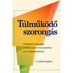   Túlműködő szorongás - Dr. Lalitaa Suglani (kötött áras)