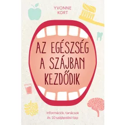 Yvonne Kort - Az egészség a szájban kezdődik 