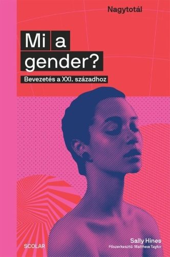 Sally Hines-Mi a gender? - Bevezetés a XXI. századhoz 