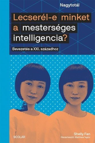 Shelly Fan-Lecserél-e minket a mesterséges intelligencia? 