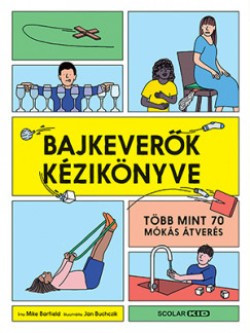 Mike Barfield - Bajkeverők kézikönyve 