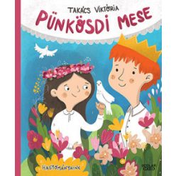 Takács Viktória - Pünkösdi mese